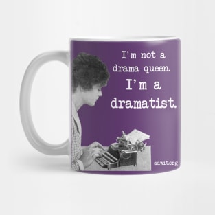 I'm a Dramatist Mug